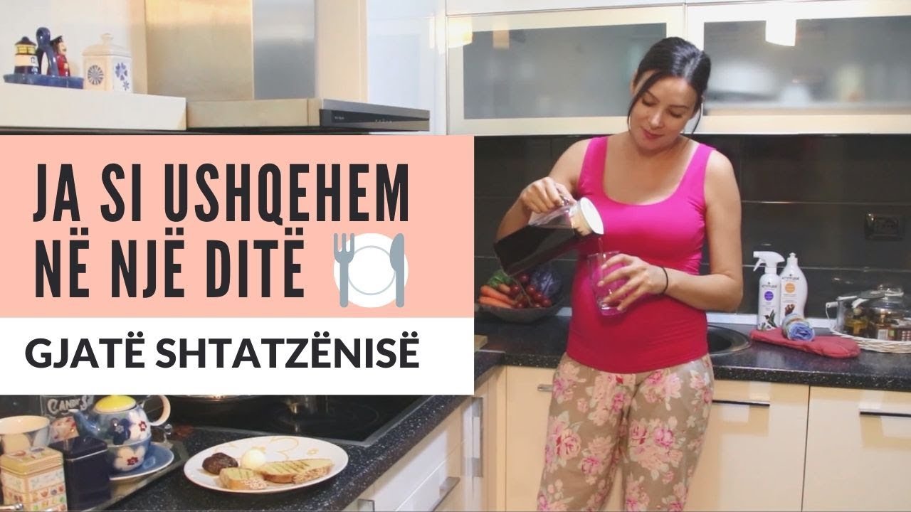 Ja si ushqehem në një ditë gjatë shtatzënisë | BRUNILDA LAHE