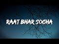 Raat Bhar Socha – LoFi Romantic Song | Sleepless Nights Love Lyrics 🌙