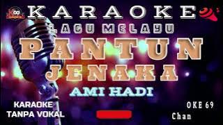 Pantun Jenaka/Karaoke Version/Lagu Melayu/Ami Hadi