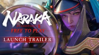 NARAKA: BLADEPOINT Free to Play Launch Trailer
