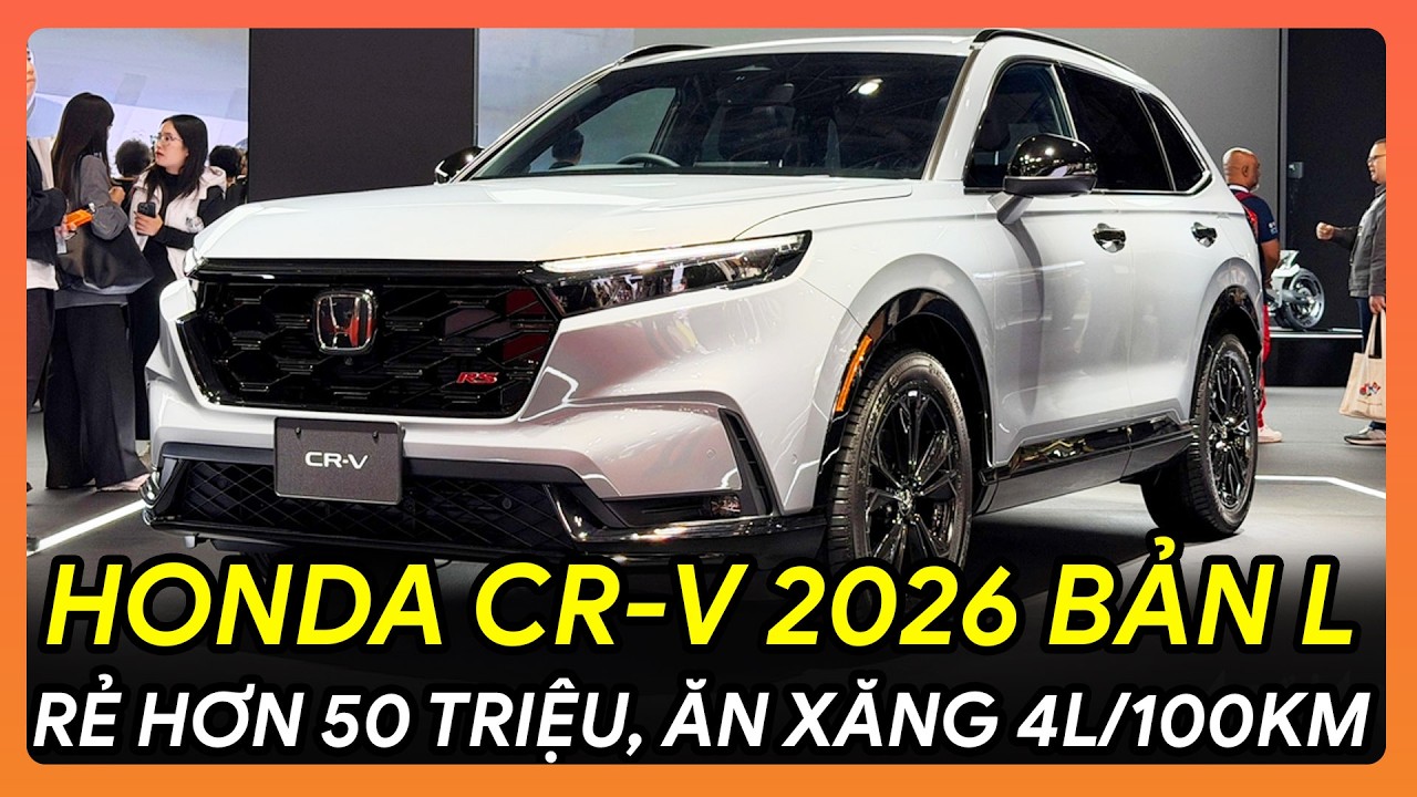🔥REVIEW CR-V 2026 LẮP RÁP VN, BÁN TỪ THÁNG 2/2026, THÊM BẢN HYBRID GIÁ RẺ ĂN XĂNG NHƯ NGỬI⛽️