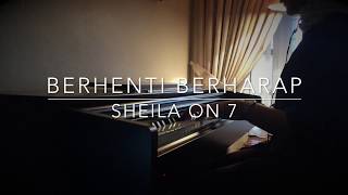 Berhenti Berharap - Sheila on 7