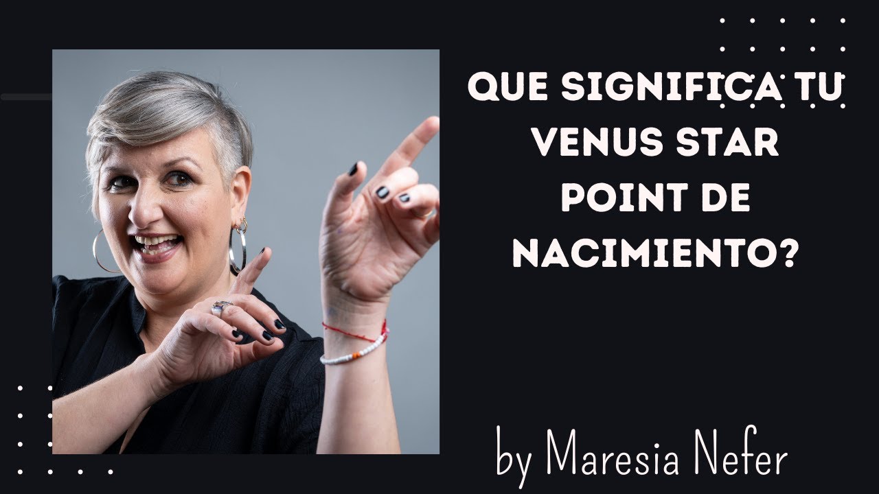 Que significa tu Venus Star Point de nacimiento?
