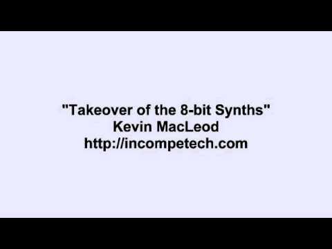 Kevin MacLeod ~ Takeover of the 8-bit Synths