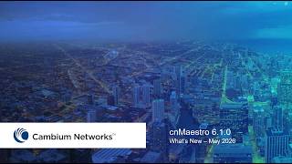 Celebrity cnMaestro 6.1.0 - What's New - May 2026 Net Worth