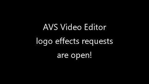 AVS Video Editor logo effects requests are open