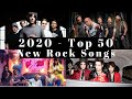 2020 - Top 50 new Rock Songs. The best 2020 Rock Songs.