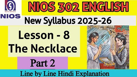 THE NECKLACE || LESSON 8 | Part 2 | NIOS CLASS 12 #nios #class12 #niosenglish