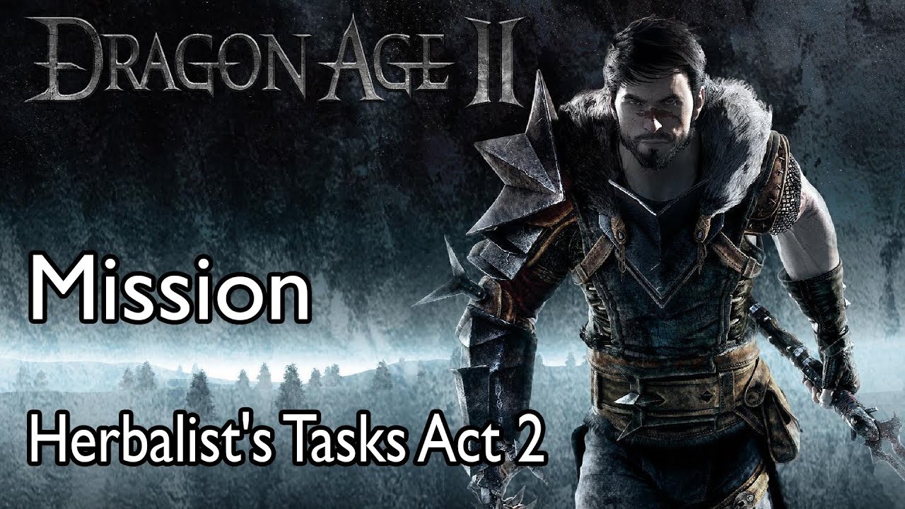Dragon Age 2 Mission Herbalist s Tasks Act 2 YouTube dragon-age-2-mission-herbalist-s-tasks-act-2-youtube