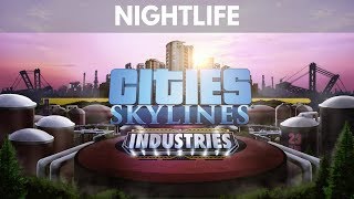 Let's Play Cities Skylines - S6 E15 - Nightlife (Industries on Console)