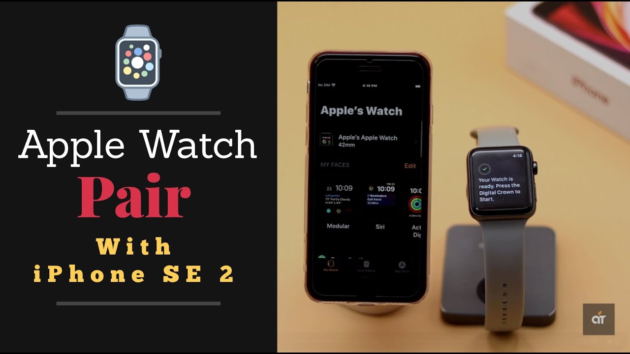 Set up Apple Watch With iPhone SE 2  How to Pair Apple Watch to iPhone
