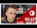 OHLASY | Slavia - Kodaň 0:0