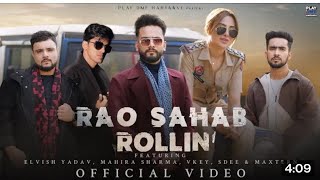 Rao Sahab Rollin \\\\\\\\ FT-Elvish Yadav \/\/ Rao Ravi Yadav \\\\\\\\ New Song \/\/ Lyrics