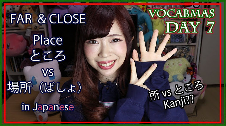 #7 Place (tokoro vs basho), CLOSE & FAR in #Japanese┃Vocabmas