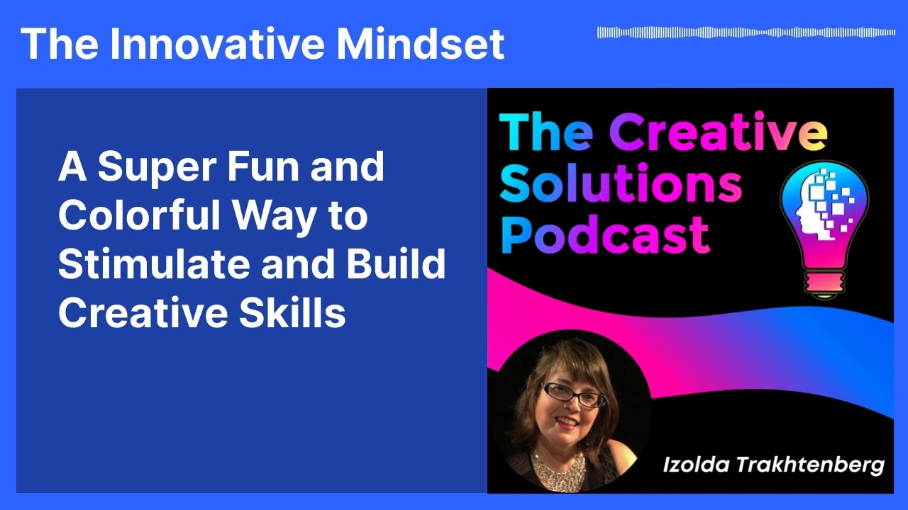 A Super Fun and Colorful Way to Stimulate and Build Creative Skills | The Innovative Mindset
