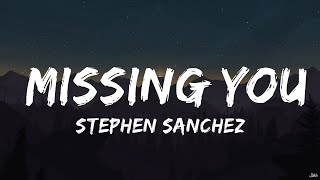 Stephen Sanchez & Ashe - Missing You (Lyrics)  |  30 Mins. Trendy Music
