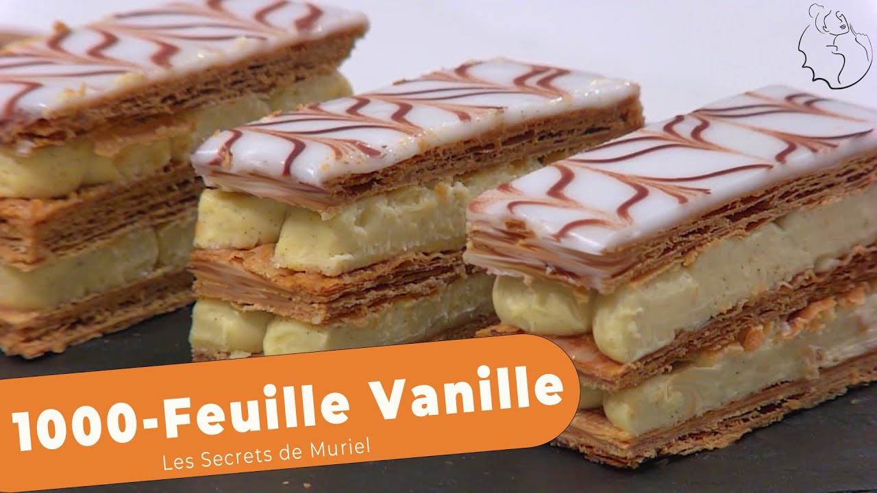 Les secrets du 1000 feuille à la vanille !