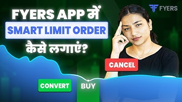 हिंदी में | How to place a Smart Limit Order on FYERS App