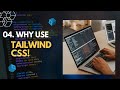 Why use Tailwind CSS? : Tailwind Tutorial #4
