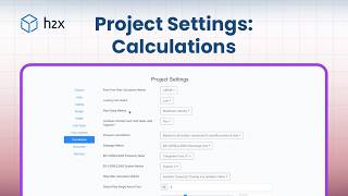 h2x - Project Settings - Calculations