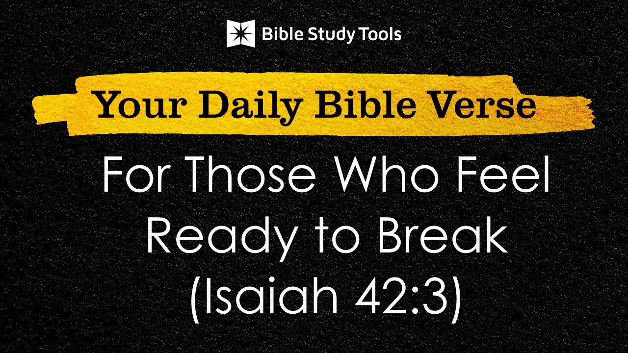 For Those Who Feel Ready To Break Isaiah 42 3 YouTube For those who feel ready to break isaiah 42 3 youtube