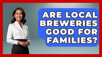 Are Local Breweries Good For Families? - The Midwest Guru