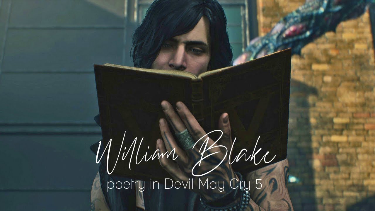 dmc v  2022 New  William Blake's Poems in Devil May Cry 5 - A Compilation