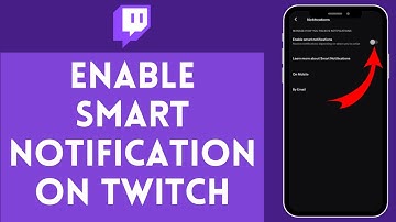 How to Enable Smart Notification on Twitch (2024) | Activate Smart Notification on Twitch