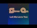 Let Me Love You 