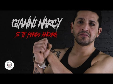 Gianni Narcy - Si te perdo ancora (Ufficiale 2019)