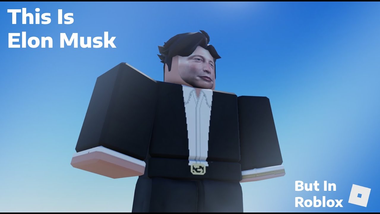 This Is Roblox Elon Musk YouTube 