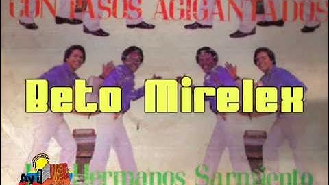 Pimpinelas- Hnos Sarmiento (Con Letra) Ay Hombe!!!