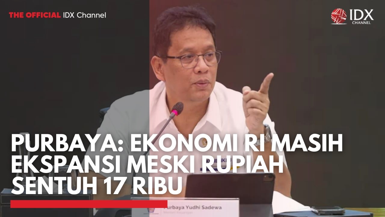 Purbaya: Ekonomi RI Masih Ekspansi Meski Rupiah Sentuh 17 Ribu | 1ST SESSION CLOSING