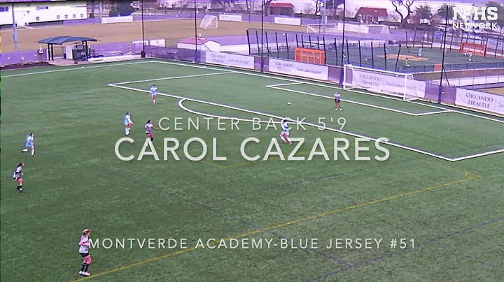 Highlights Carol Cazares/Class of 2022-Montverde A...