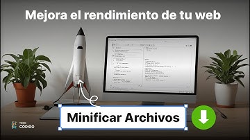 APRENDE A MINIFICAR TU CÓDIGO HTML, CSS Y JAVASCRIPT PARA MEJORAR EL RENDIMIENTO DE TU WEB
