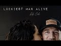 Luckiest man alive  rob cole lyric