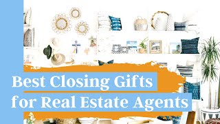 Real Estate Agents Closing Gift to Clients! | Real Estate 101