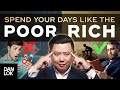 How The Rich Spend Their Days Which Poor People Don't Know
