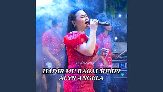 Hadirmu Bagai Mimpi