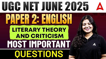 UGC NET JUNE 2025 Paper 2: English Literary Theory and Criticism MOST IMPORTANT  QUESTIONS