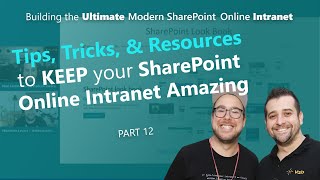 Tips, Tricks, & Resources to keep your SharePoint Online Intranet Amazing