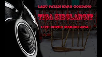 LAGU KARO - TIGA SIBOLANGIT MULAI MENIT 1.35 | GONDANG KARO | MARIAH JAYA |