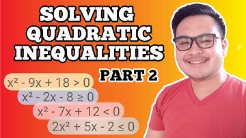 Solving Quadratic Inequalities | Part 2