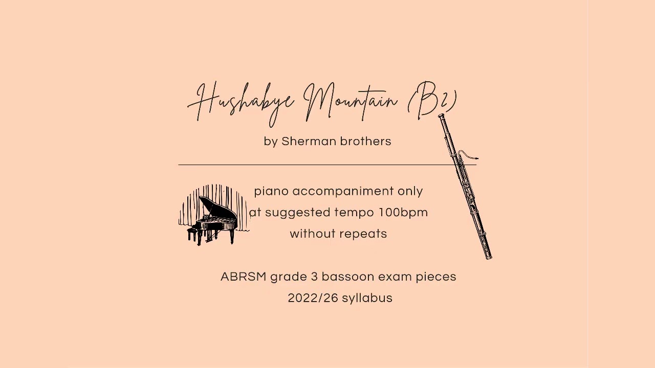 Hushabye Mountain B2 | ABRSM Grade 3 Bassoon 2022/6 | piano acc. | at sug. tempo 100bpm | no repeats