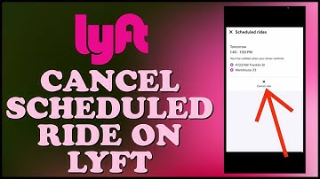 How to Cancel Scheduled Ride on Lyft