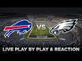 Bills vs Eagles Live Play by Play &amp; Reaction