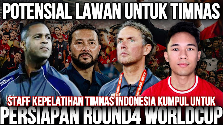 WOW LUAR BIASA!STAF KEPELATIHAN TIMNAS SUDAH KUMPUL UNTUK PERSIAPAN ROUND 4 KUALIFIKASI PIALA DUNIA!