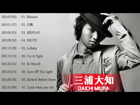 三浦大知  人気曲 - ヒットメドレー 2019 || Best Song Of Daichi Miura Greatest Hits  2019