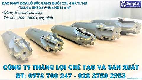 DAO PHAY DOA LỖ BẬC GANG ĐUÔI COL 4 HK TL145 - TL1800 - Cơ Khí Thắng Lợi Video 249