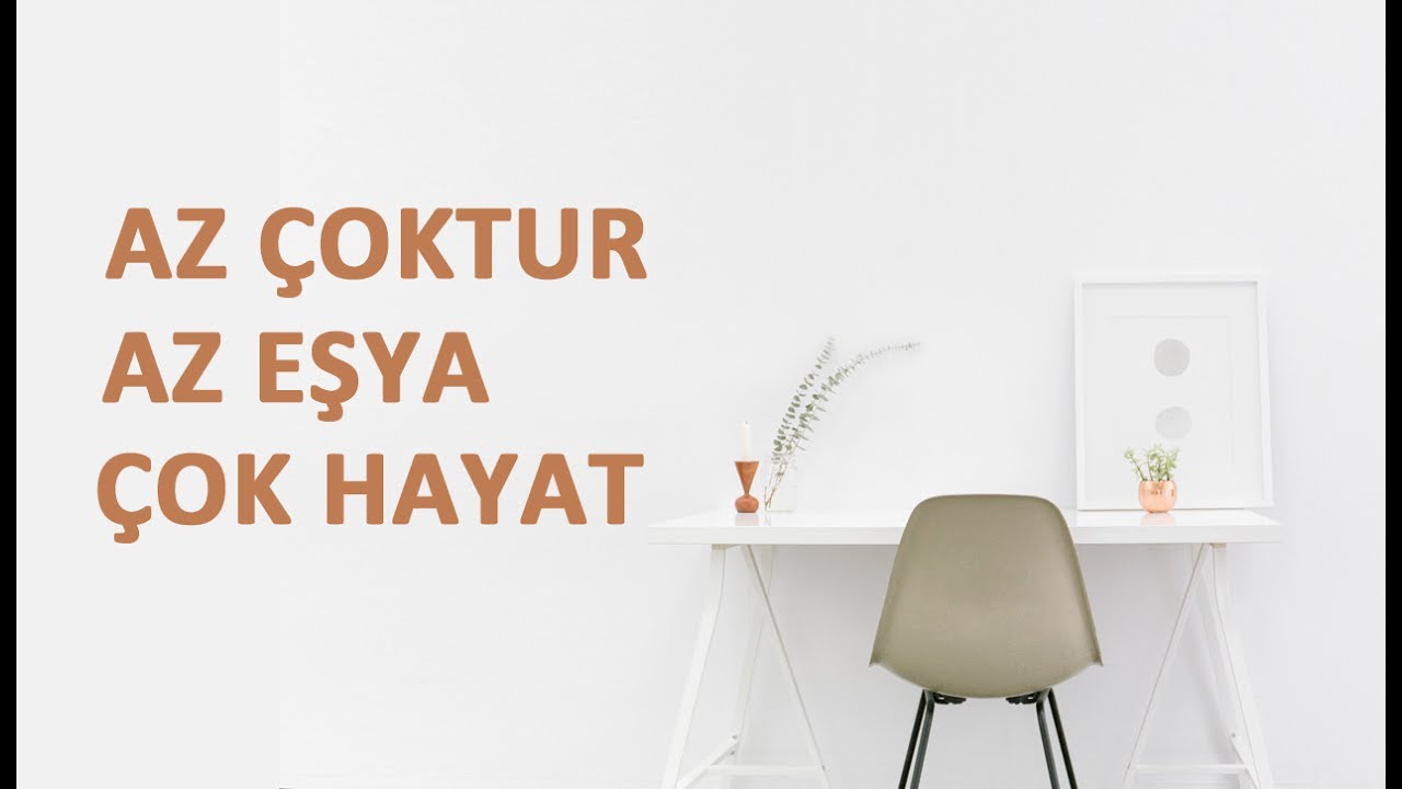 Az Çoktur: Daha Az Eşya Daha Çok Hayat